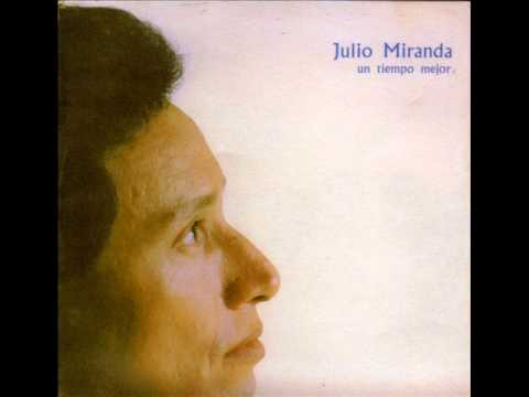 Julio Miranda un tiempo mejor